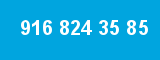 916 824 35 85